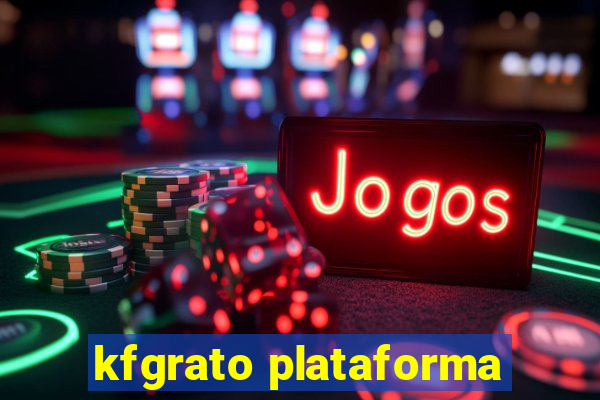 kfgrato plataforma